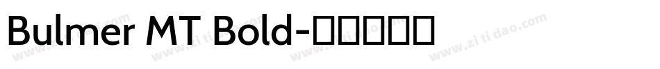 Bulmer MT Bold字体转换